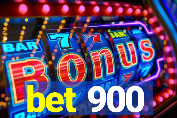 bet 900